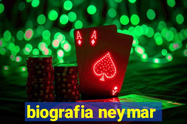 biografia neymar